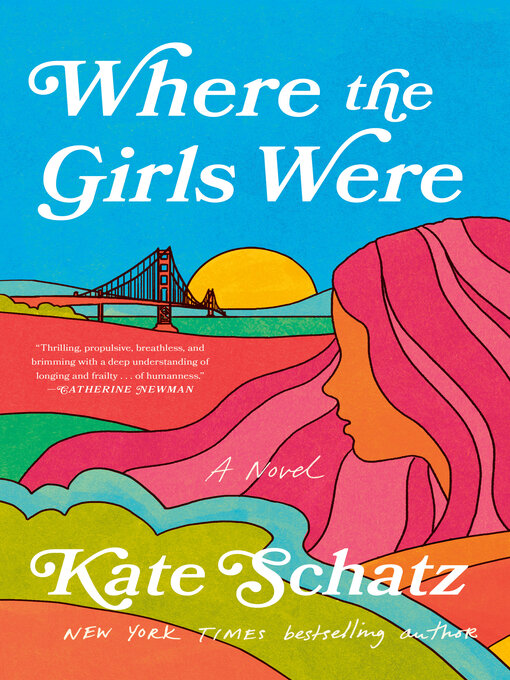 Title details for Where the Girls Were by Kate Schatz - Wait list